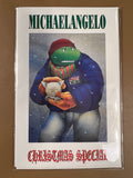 MICHELANGELO CHRISTMAS SPECIAL – TEENAGE MUTANT NINJA TURTLES